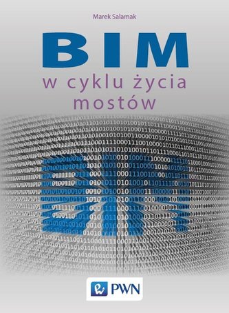 BIM w cyklu życia mostów BIM w cyklu życia mostów