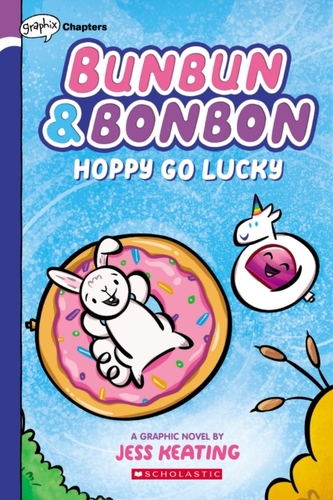 Hoppy Go Lucky: A Graphix Chapters Book (Bunbun & Bonbon #2)