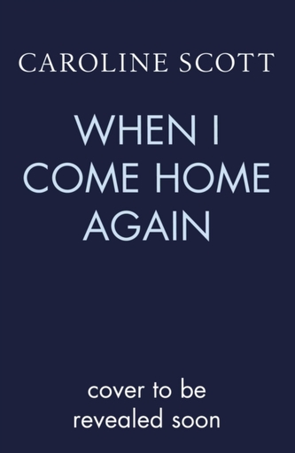 When I Come Home Again