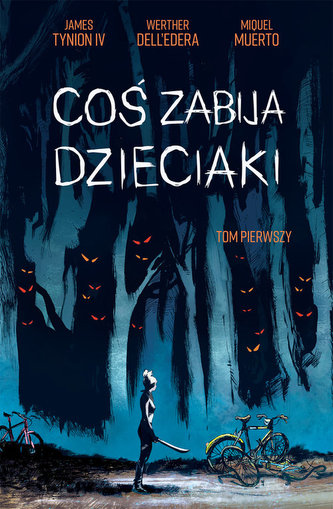 Coś zabija dzieciaki Tom 1