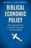 BIBLICAL ECONOMIC POLICY