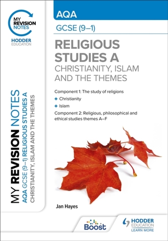 My Revision Notes: AQA GCSE (9-1) Religious Studies Specification A Christianity, Islam and the Religious, Philosophical