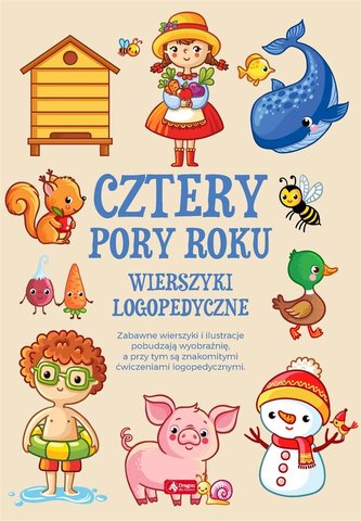 Wierszyki logopedyczne. Cztery pory roku Wierszyki logopedyczne. Cztery pory roku