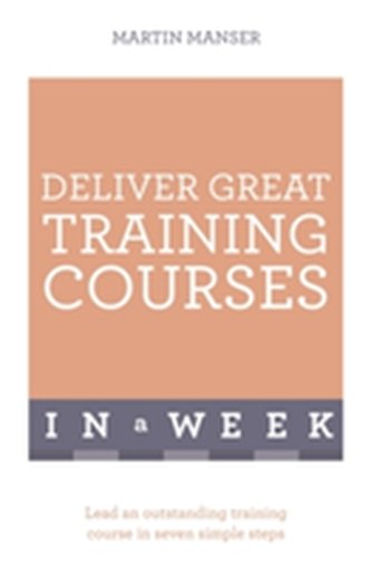 Deliver Great Training Courses In A Week