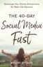 The 40-Day Social Media Fast