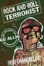 Rock And Roll Terrorist