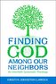 Finding God among Our Neighbors