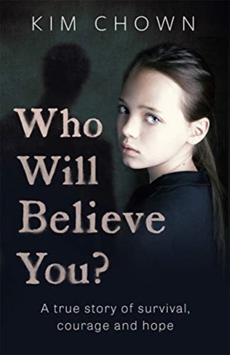 Who Will Believe You?