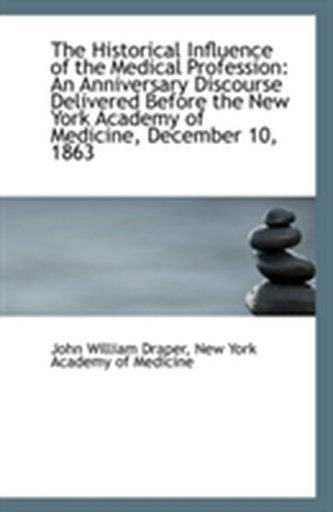 The Historical Influence of the Medical Profession