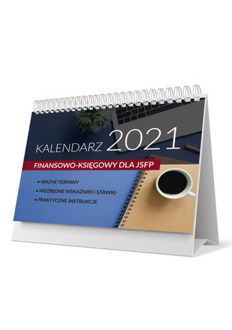 Kalendarz finansowo-księgowy 2021 w jsfp Kalendarz finansowo-księgowy 2021 w jsfp