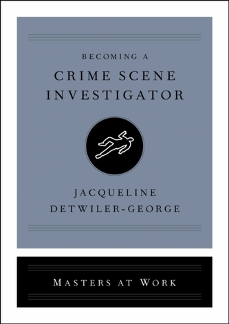 Becoming a Crime Scene Investigator