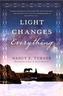 Light Changes Everything