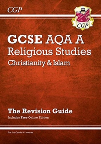 New Grade 9-1 GCSE Religious Studies: AQA A Christianity & Islam Revision Guide (with Online Ed)