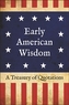 Early American Wisdom