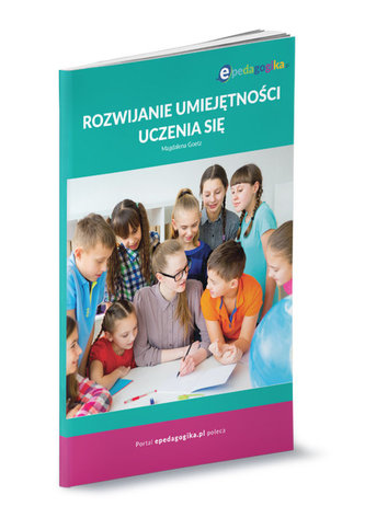 Rozwijanie umiejętności uczenia się Rozwijanie umiejętności uczenia się