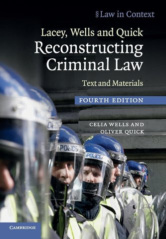 Lacey, Wells and Quick Reconstructing Criminal Law