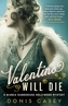 Valentino Will Die