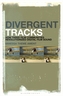 Divergent Tracks