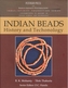 Indian Beads History and Technology