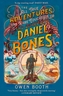 The All True Adventures (and Rare Education) of the Daredevil Daniel Bones