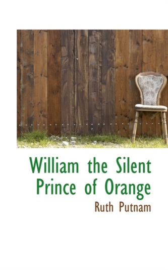 William the Silent Prince of Orange