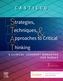 Strategies, Techniques, & Approaches to Critical Thinking