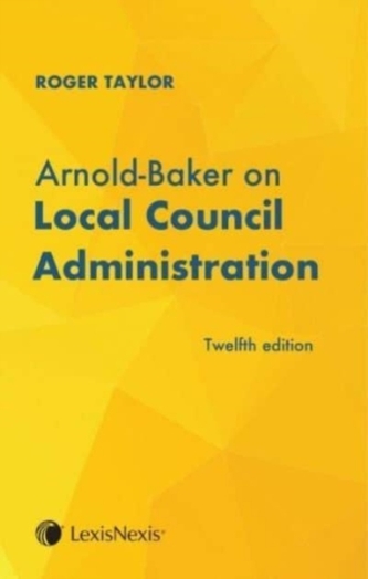 Arnold-Baker: Local Council Administration