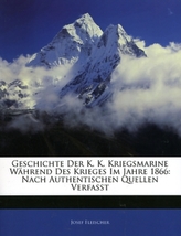 Geschichte Der K. K. Kriegsmarine Wahrend Des Krieges Im Jahre 1866