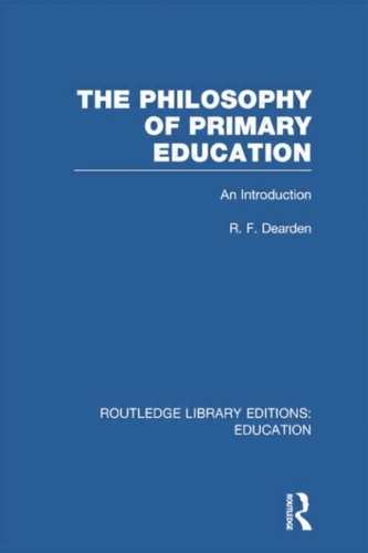The Philosophy of Primary Education
