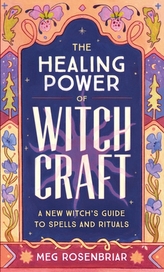 The Healing Power of Witchcraft