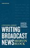 Writing Broadcast News - Shorter, Sharper, Stronger