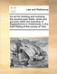 An ACT for Dividing and Inclosing the Several Open Fields, Lands and Grounds Within the Township of Sigglesthorne in Holder