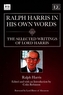 Ralph Harris in His Own Words