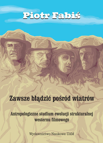 Zawsze błądzić pośród wiatrów Zawsze błądzić pośród wiatrów