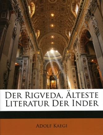 Der Rigveda, Alteste Literatur Der Inder