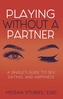 Playing Without A Partner