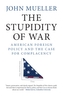 The Stupidity of War