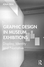 Graphic Design in Museum Exhibitions