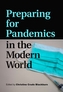 Preparing for Pandemics in the Modern World