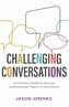 Challenging Conversations