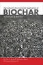 Agricultural and Environmental Applications of Biochar