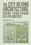 The City Beyond Architecture