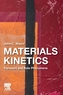 Materials Kinetics