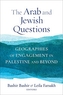 The Arab and Jewish Questions