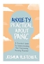 Anxiety: Practical About Panic