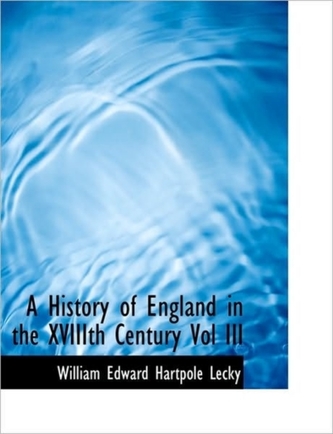 A History of England in the Xviiith Century Vol III