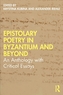 Epistolary Poetry in Byzantium and Beyond