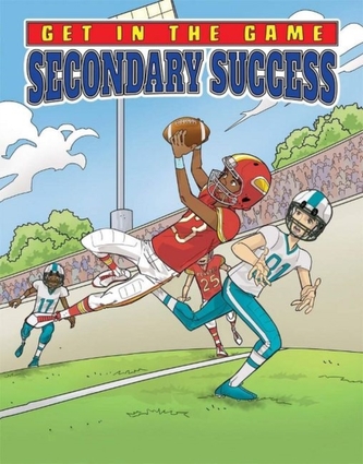 Get in the Game: Secondary Success