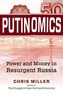 Putinomics: Power and Money in Resurgent Russia