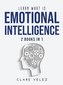 Learn What Is Emotional Intelligence: 2 Books in 1